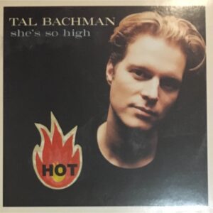 tal_bachman_she_s_so_high